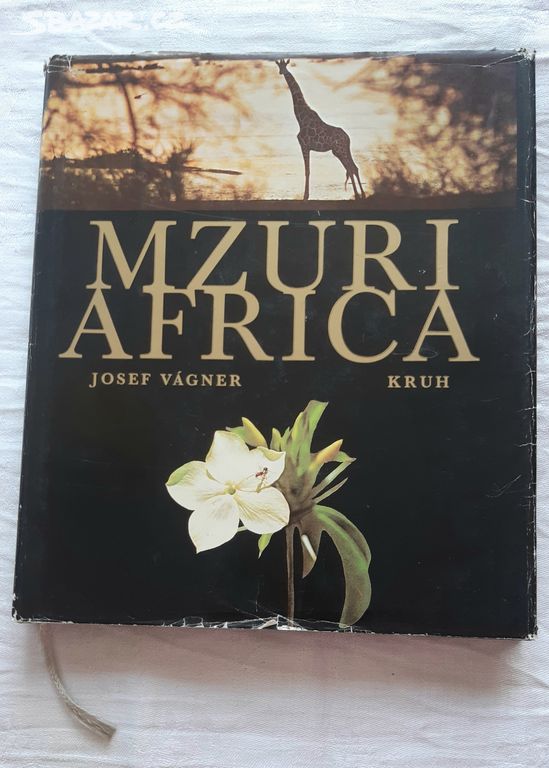 Josef Vágner - Mzuri Afrika