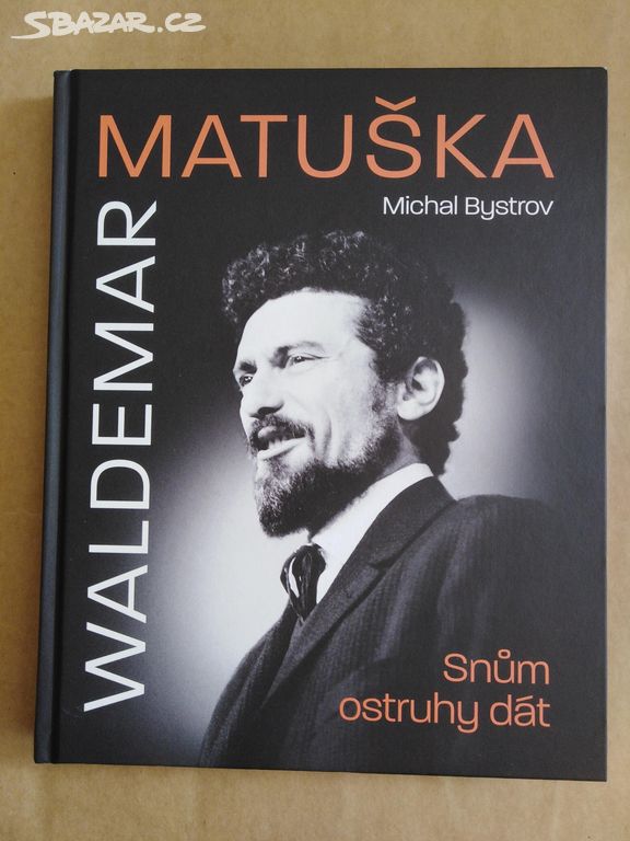 Bystrov M.-Waldemar Matuška - Snům ostruhy dát