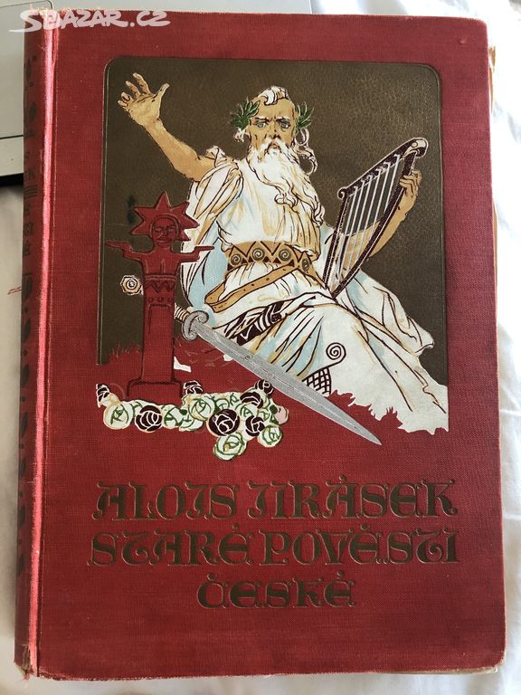 Stare povesti ceske - A. Jirasek 1932