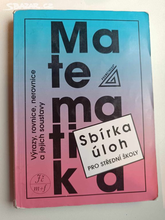 MATEMATIKA sbírka úloh pro SŠ