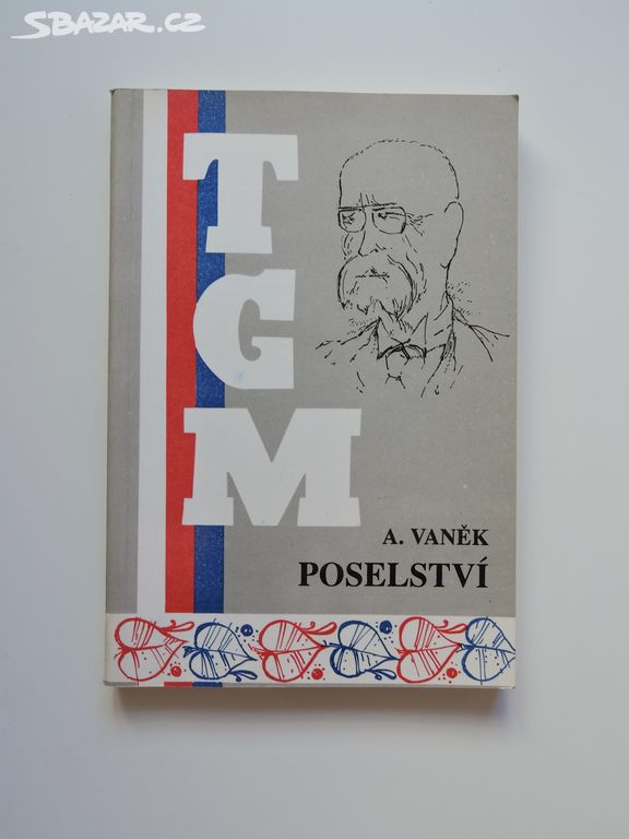 A. Vaněk - TGM/ Poselství