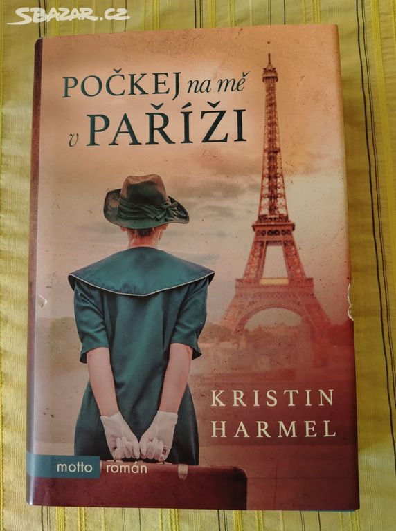 Počkej na mě v Paříži - Kristin Harmel