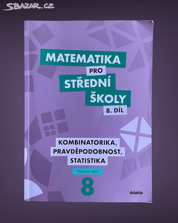 Matematika pro SŠ 8.díl - pracovní sešit