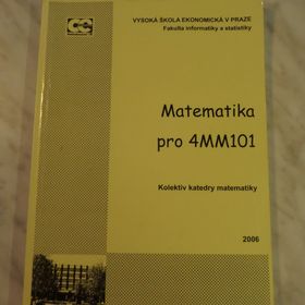 Obrázek k inzerátu: Matematika pro 4MM101 kolektiv katedry matematiky