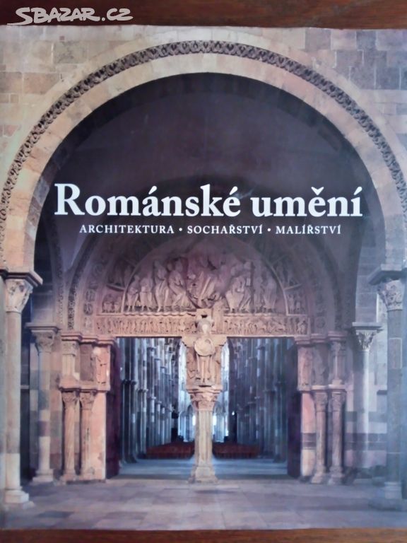 Bednorz "Románské umění",2006