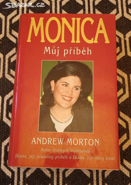 Monica  můj příběh kniha od: Andrew Morton