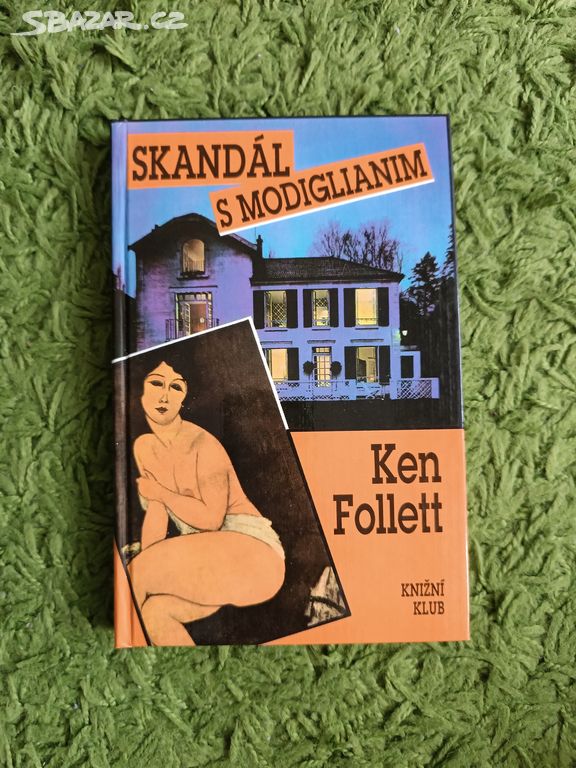 Skandál s Modiglianim - Ken Follett