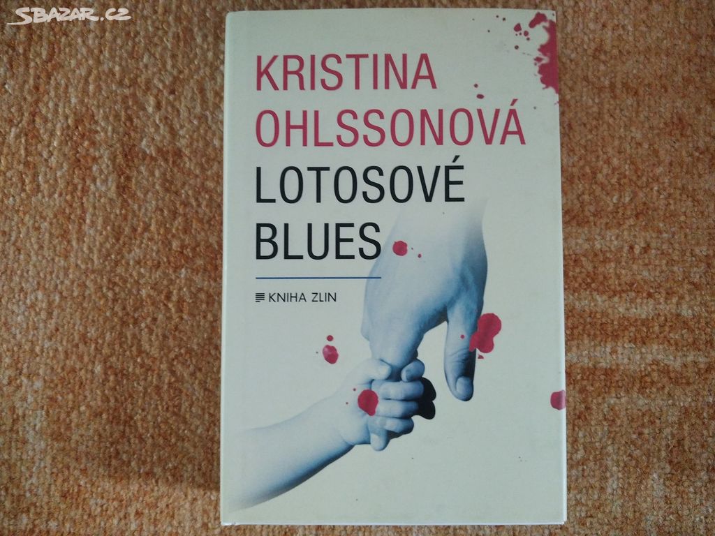 Kristina Ohlssonová - Lotosové Blues