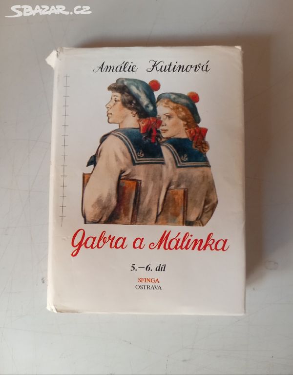 Amélie Kutinová GABRA A MÁLINKA 5. A 6. DÍL (1991