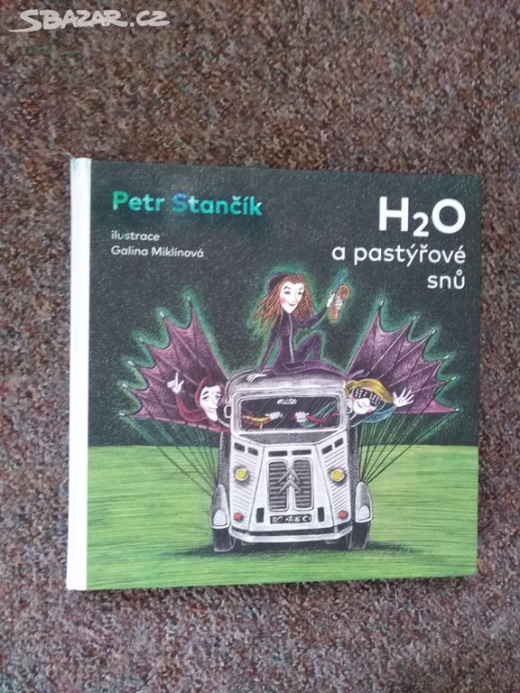 H2O a pastýřové snů Petr Stančík