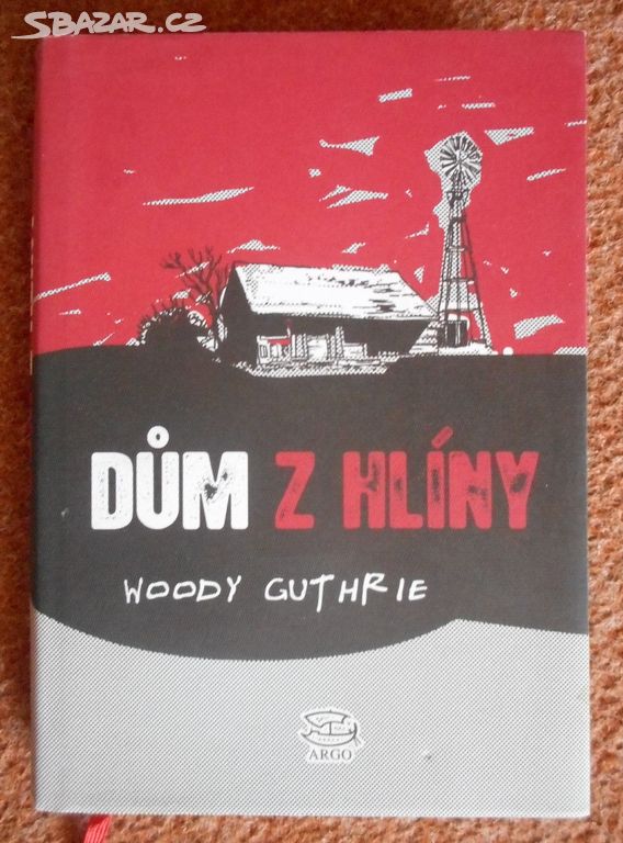 Dům z hlíny - Woody Guthrie