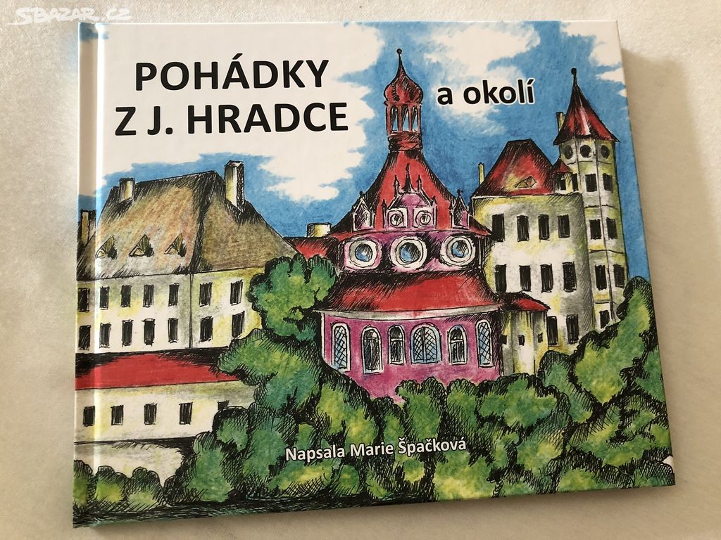 Pohádky z J. Hradce a okolí