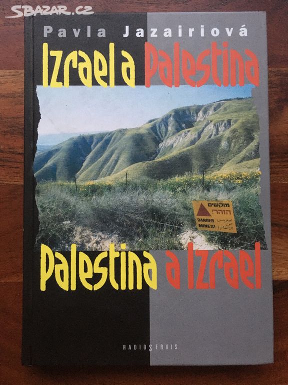 Izrael a Palestina /Pavla Jazairiova/