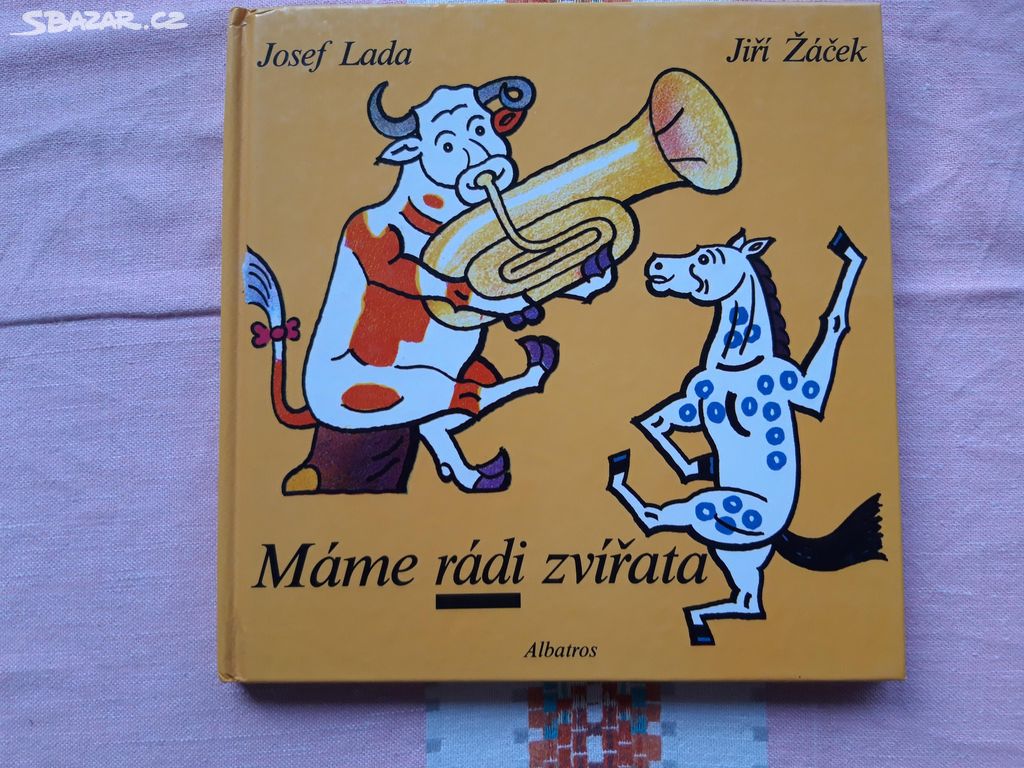 Máme rádi zvířata - Josef Lada Jiří Žáček