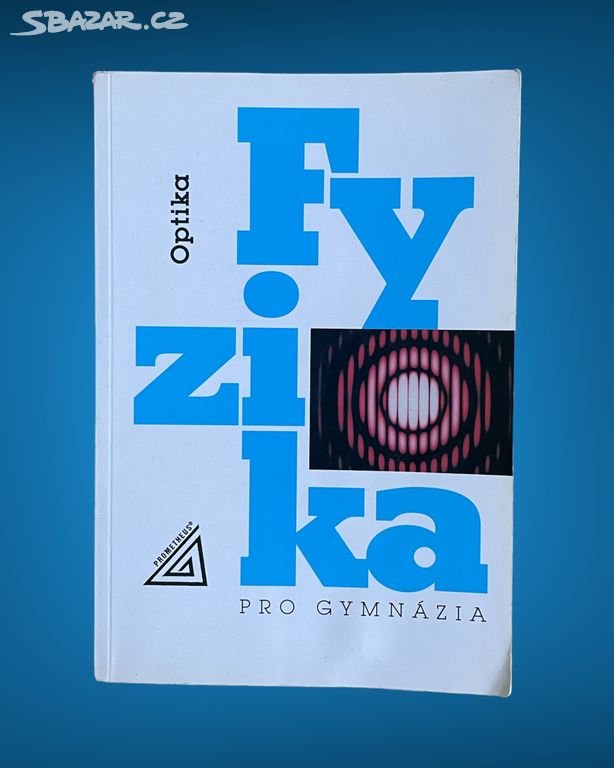 Fyzika pro gymnázia - Optika