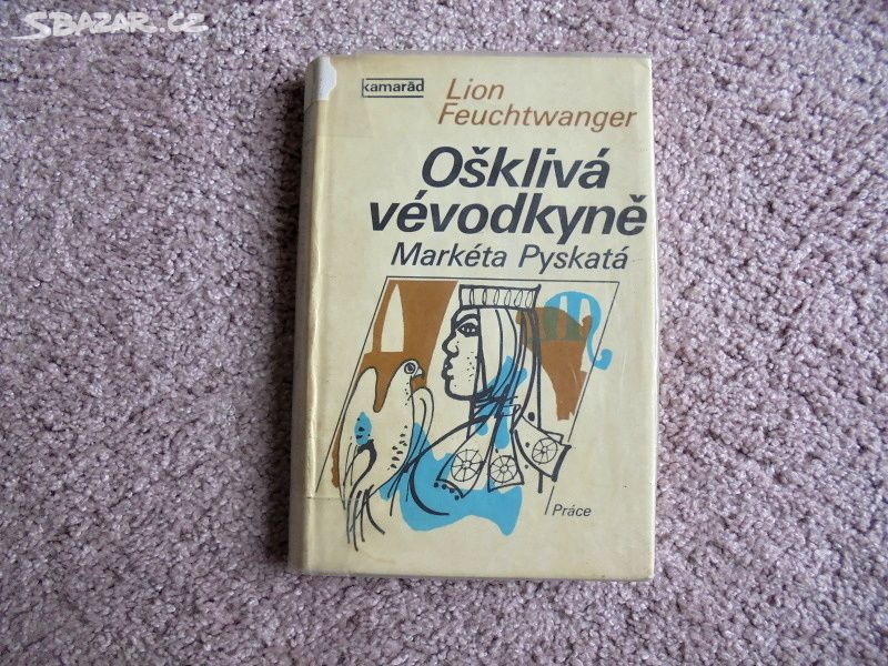 L. Feuchtwanger: Ošklivá vévodkyně Markéta Pyskatá