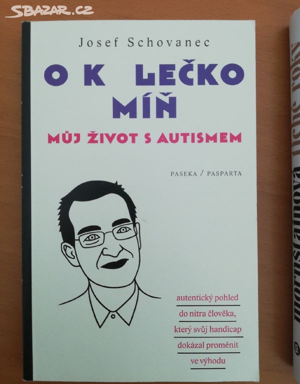 O kolečko míň - můj život s autismem