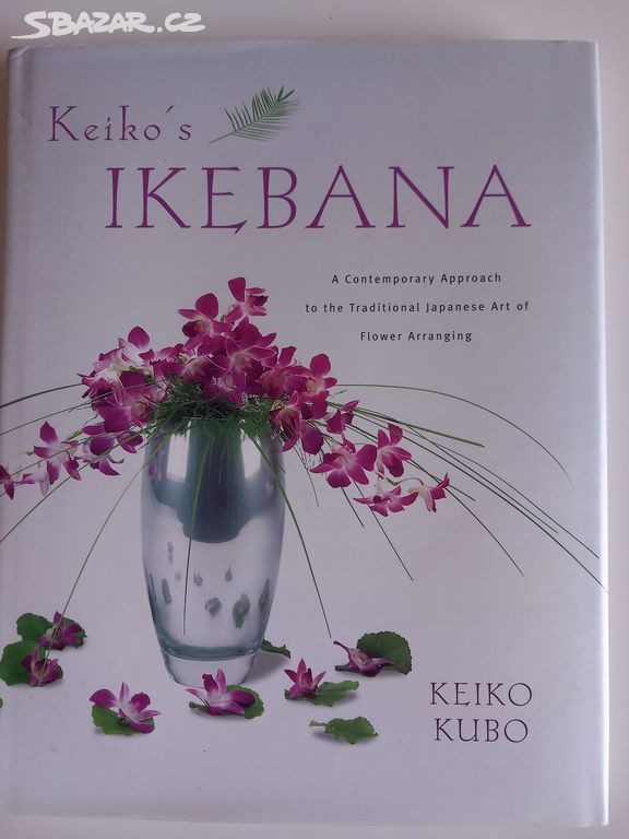 Velká kniha Keikos IKEBANA nová