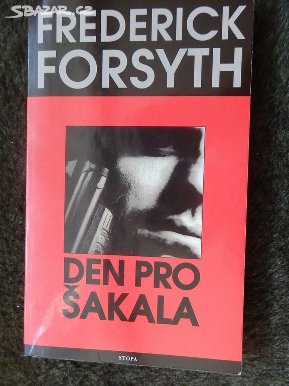 Frederick Forsyth - Den pro Šakala.