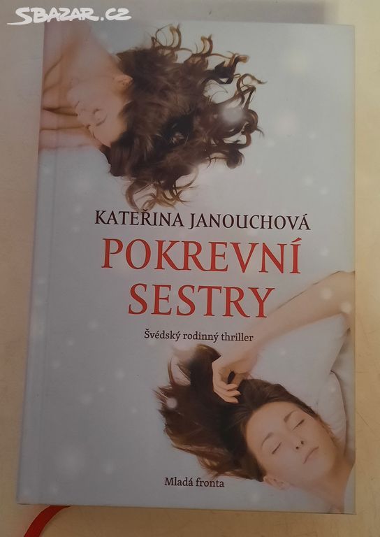 Pokrevní sestry, Kateřina Janouchová