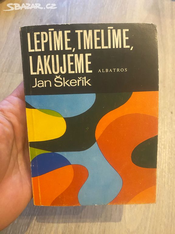 Lepíme, tmelíme, lakujeme