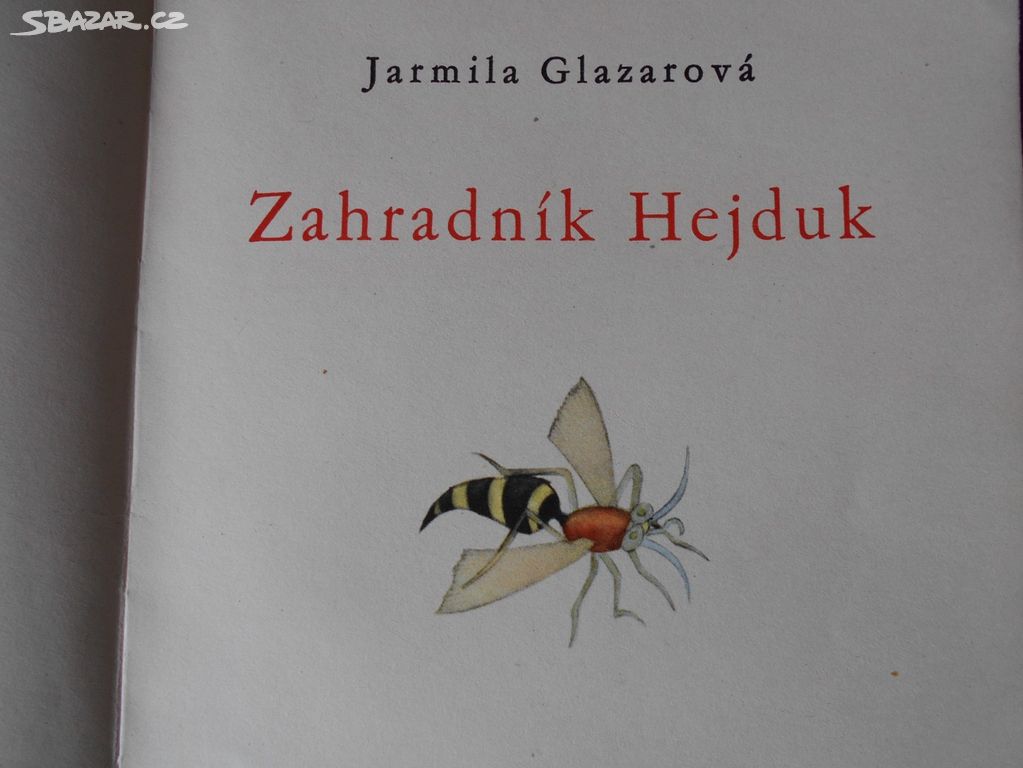 Zahradník Hejduk-Jarmila Glazarová