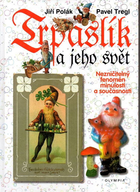 Trpaslík a jeho svět-J. Polák, P. Tregl