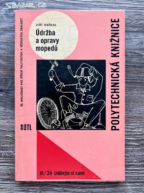 Údržba a opravy mopedů - Jiří Dočkal ( 1964 )