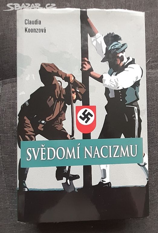 Svědomí nacismu Claudia Koonzová