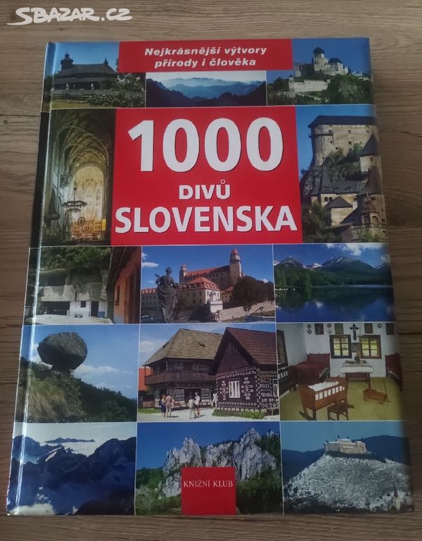 1000 divů Slovenska-Nejkrásnější výtvory přírody
