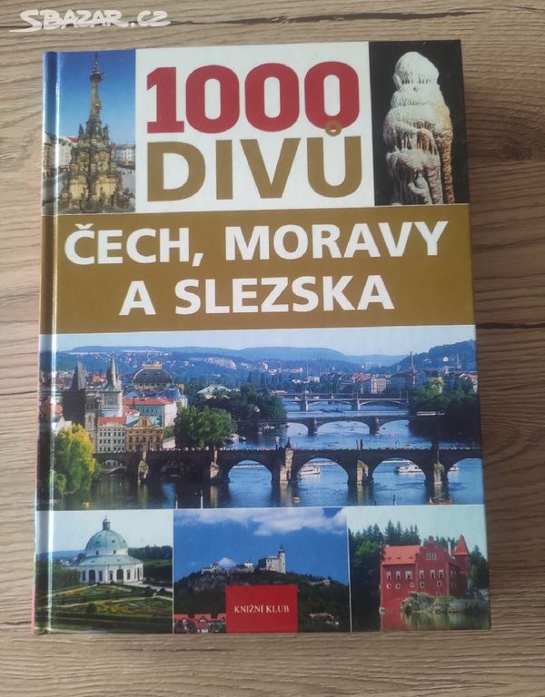 Kniha 1000 divů Čech, Moravy a Slezska