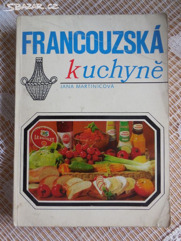 Kuchařka z roku 1972 Francouzská kuchyně 1. vydání