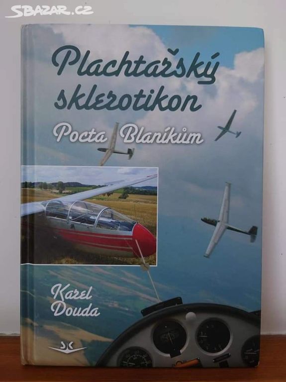 Karel Douda Plachtařský sklerotikon kniha pilotů