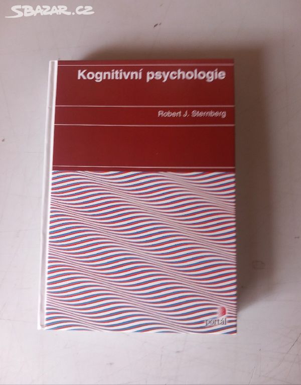 Robert J. Sternberg KOGNITIVNÍ PSYCHOLOGIE (2002)