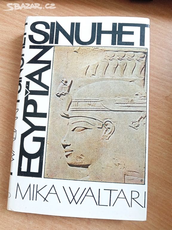 Mika Waltari - Egypťan Sinuhet