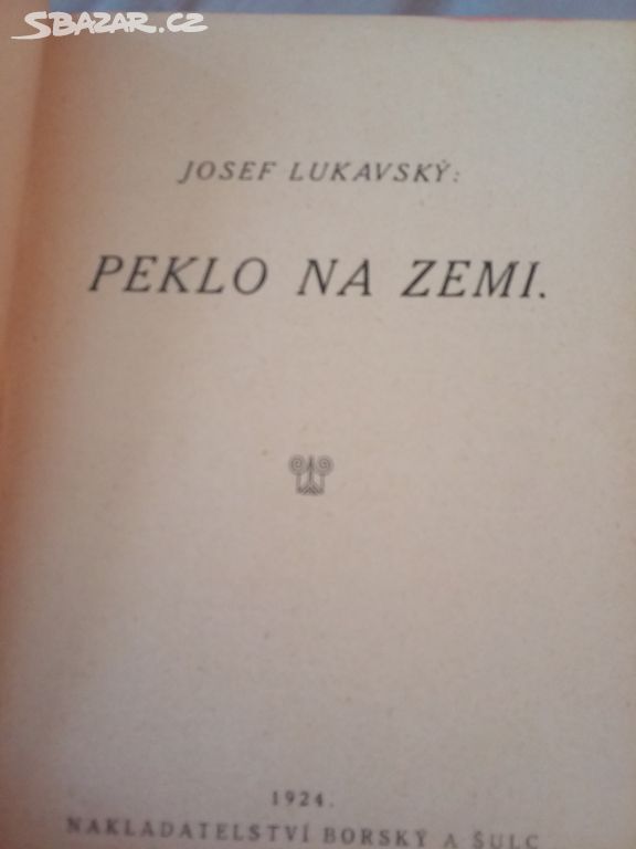 Peklo na Zemi, Josef Lukavský