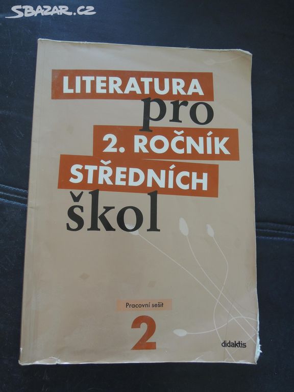 Literatura pro 2. ročník SŠ. Pracovní sešit