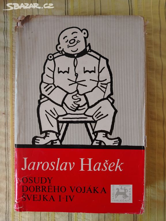 Osudy dobrého vojáka Švejka IIV Jaroslav Hašek