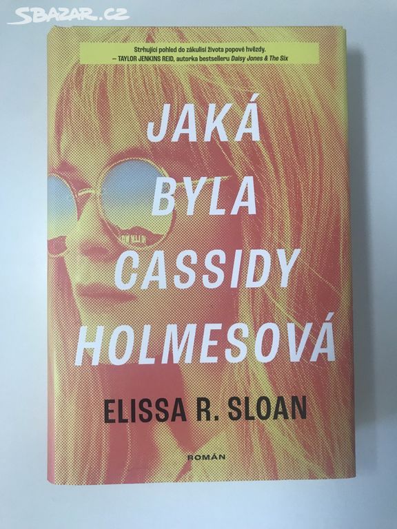 Jaká byla Cassidy Holmesová - Elissa R. Sloan