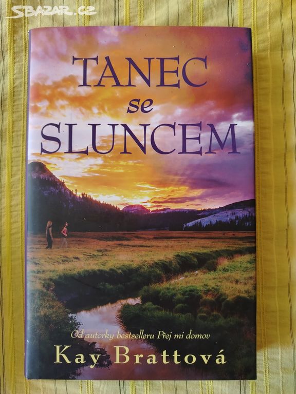 Tanec se sluncem - Kay Bratt