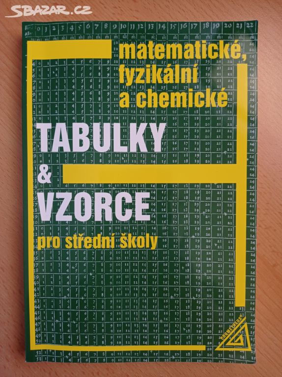 Matematické, fyzikální a chemické tabulky pro SŠ