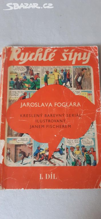 Rychlé šípy 1. Díl první vydání 1969