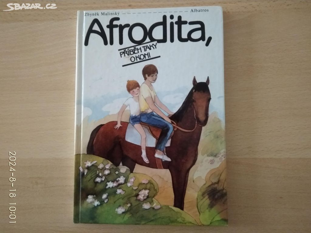 Afrodita, příběh taky o koni, Zbyněk Malinský