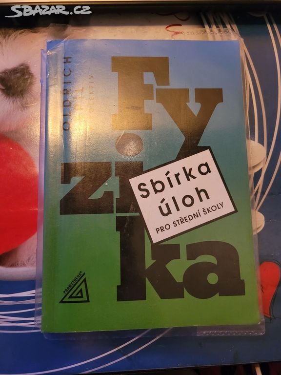 Sbírka úloh z Fyziky pro střední školy