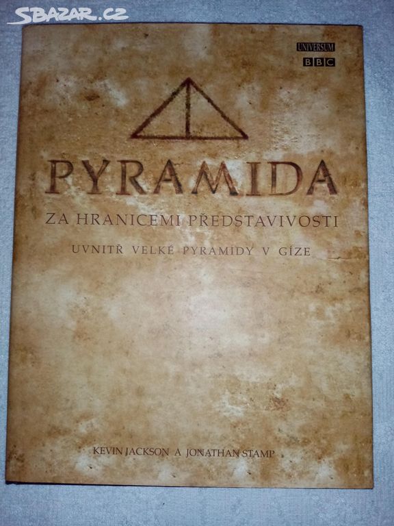 Pyramida - za hranicemi představivosti