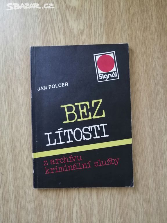 Bez lítosti - Z archívu kriminální služby - Signál