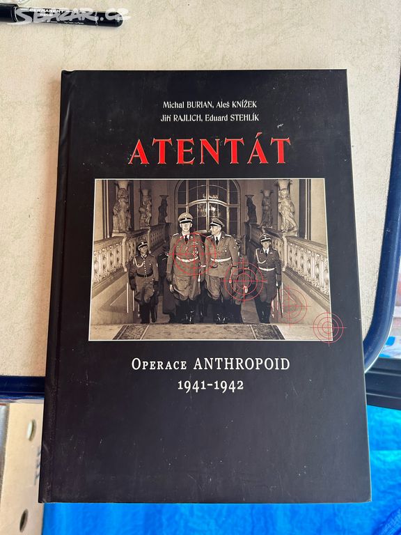 Kniha Atentát - operace Anthropoid 1941-1942