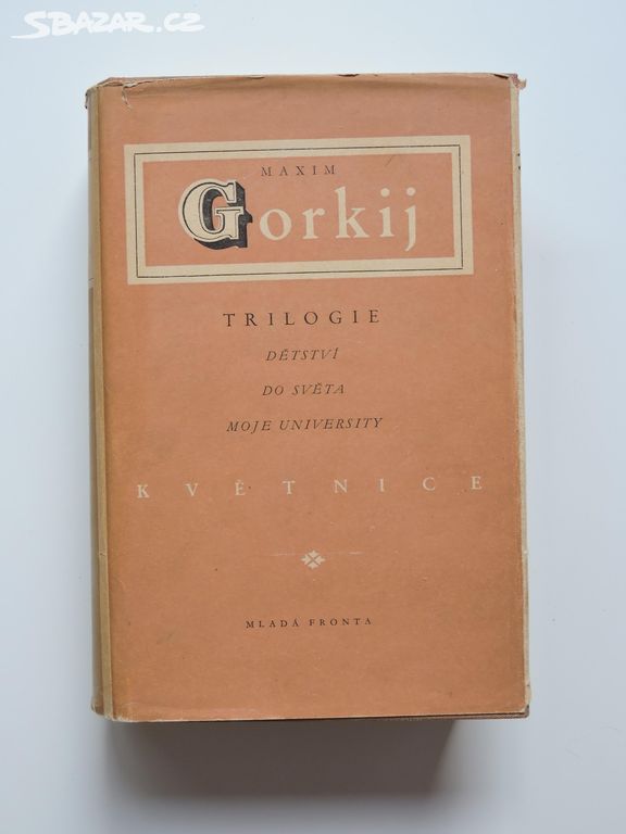 Maxim Gorkij - Trilogie