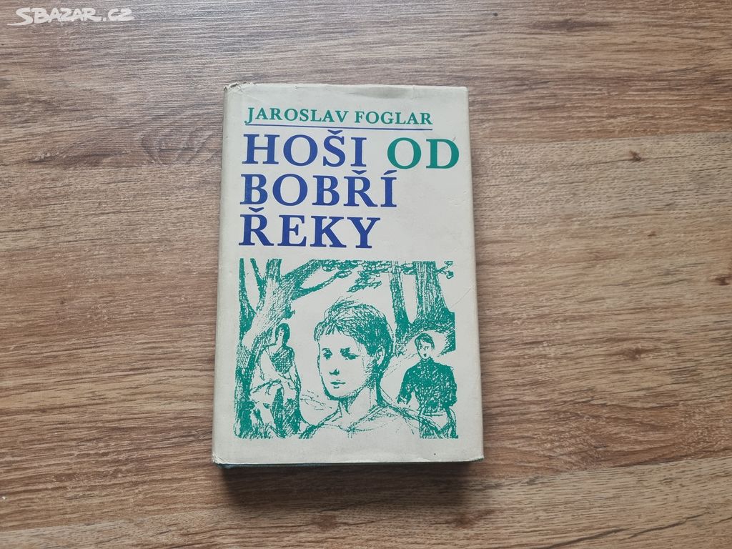 Hoši od Bobří řeky - Jaroslav Foglar