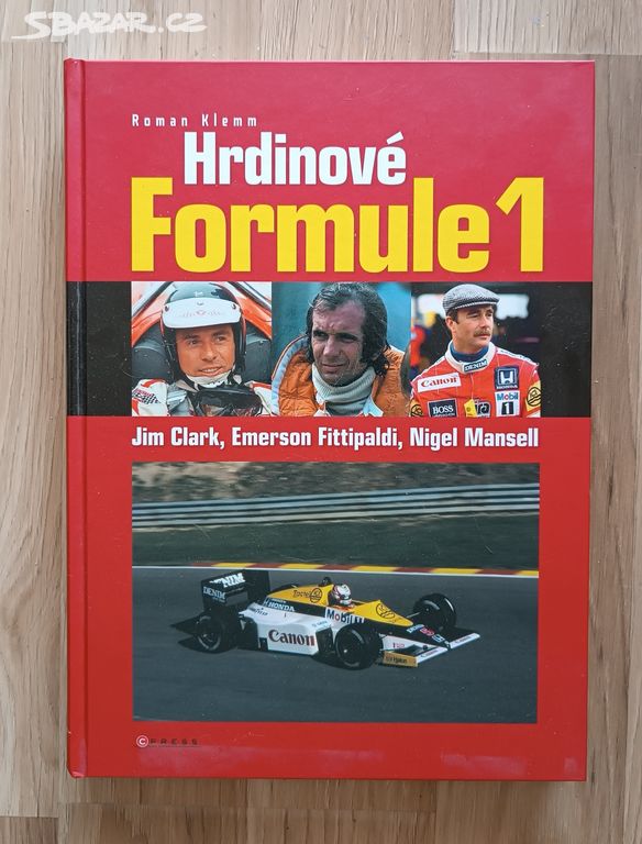 Hrdinové Formule 1 (Clark, Fittipaldi, Mansell)